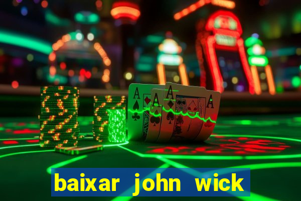 baixar john wick de volta ao jogo mega